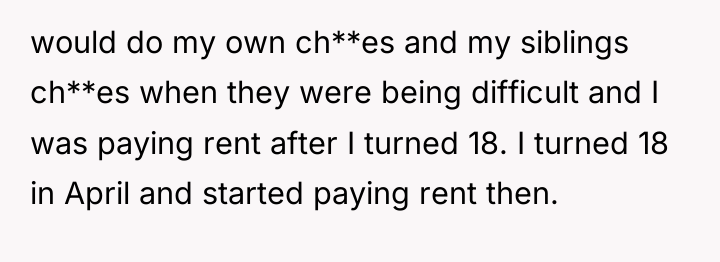 would do my own ch**es and my siblings ch**es when...
