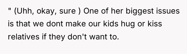" (Uhh, okay, sure ) One of her biggest issues...