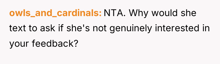 owls_and_cardinals NTA. Why would she text to ask if she's...