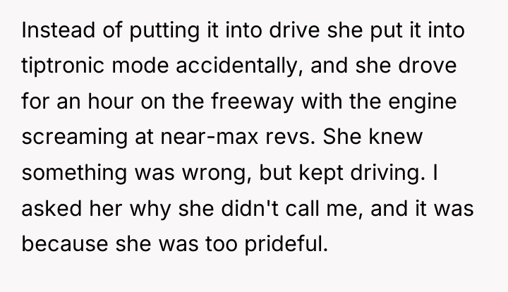 Instead of putting it into drive she put it into...