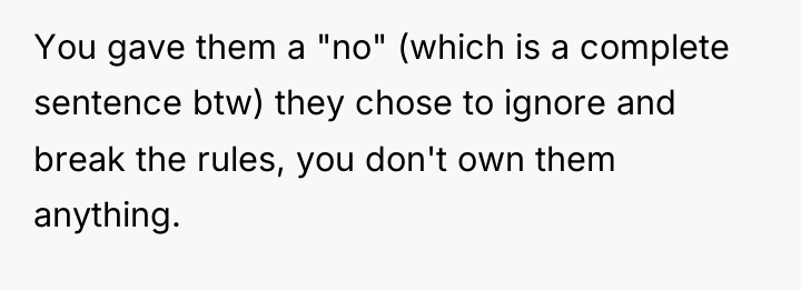 You gave them a "no" (which is a complete sentence...