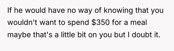 If he would have no way of knowing that you...