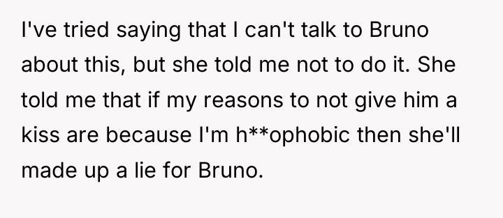 I've tried saying that I can't talk to Bruno about...