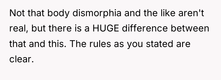Not that body dismorphia and the like aren't real, but...