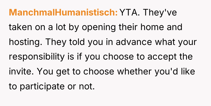 ManchmalHumanistisch YTA. They've taken on a lot by opening their...