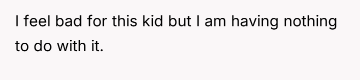 I feel bad for this kid but I am having...
