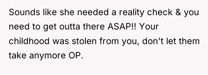 Sounds like she needed a reality check & you need...