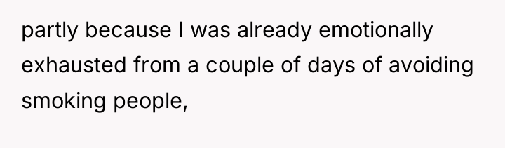 partly because I was already emotionally exhausted from a couple...