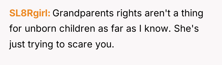 SL8Rgirl Grandparents rights aren't a thing for unborn children as...