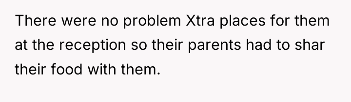 There were no problem Xtra places for them at the...