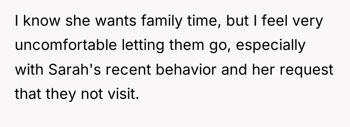I know she wants family time, but I feel very...