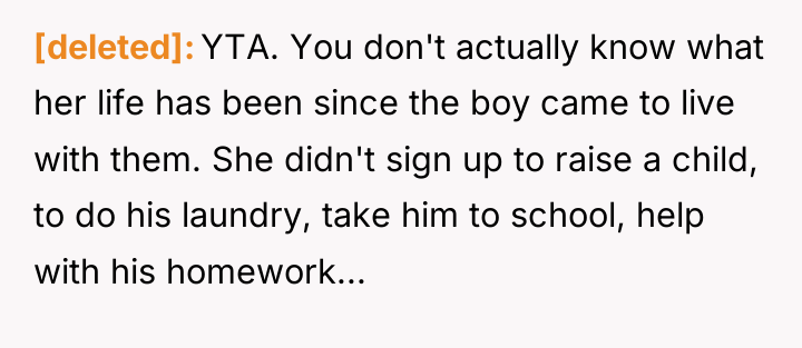 [deleted] YTA. You don't actually know what her life has...