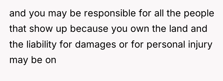 and you may be responsible for all the people that...