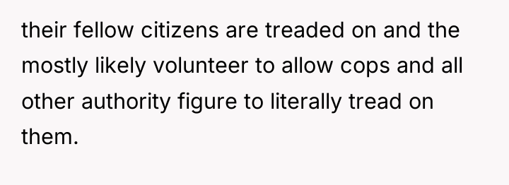 their fellow citizens are treaded on and the mostly likely...
