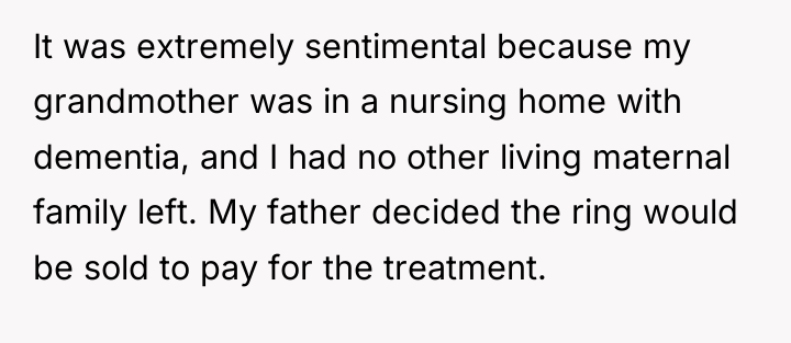 It was extremely sentimental because my grandmother was in a...