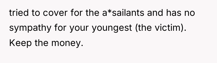 tried to cover for the a*sailants and has no sympathy...