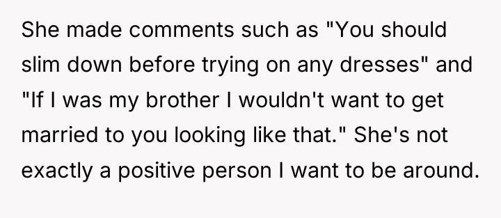 She made comments such as "You should slim down before...