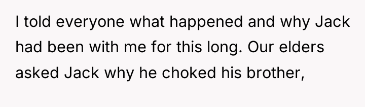 I told everyone what happened and why Jack had been...