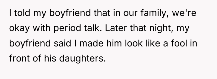 I told my boyfriend that in our family, we're okay...