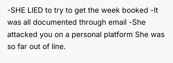 -SHE LIED to try to get the week booked -It...