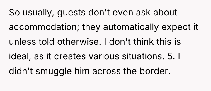 So usually, guests don't even ask about accommodation; they automatically...
