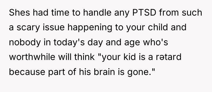 Shes had time to handle any PTSD from such a...