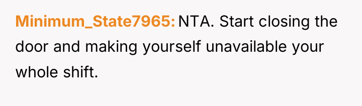 Minimum_State7965 NTA. Start closing the door and making yourself unavailable...