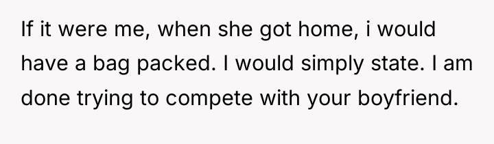 If it were me, when she got home, i would...