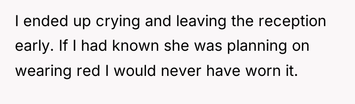 I ended up crying and leaving the reception early. If...