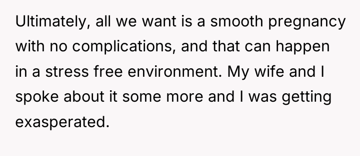 Ultimately, all we want is a smooth pregnancy with no...