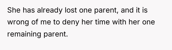 She has already lost one parent, and it is wrong...