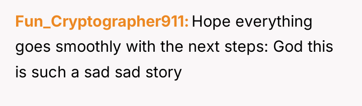 Fun_Cryptographer911 Hope everything goes smoothly with the next steps: God...