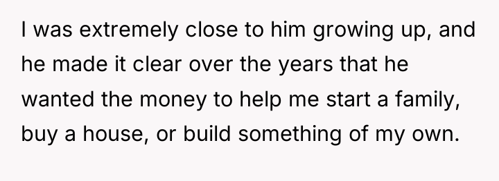 I was extremely close to him growing up, and he...
