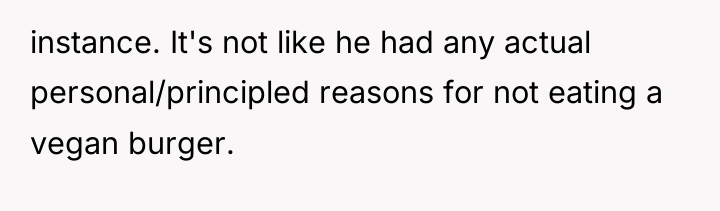 instance. It's not like he had any actual personal/principled reasons...