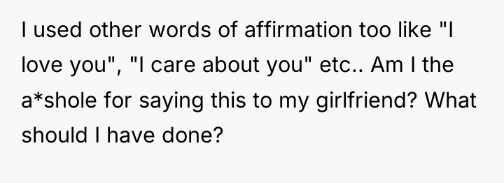 I used other words of affirmation too like "I love...