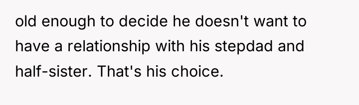old enough to decide he doesn't want to have a...