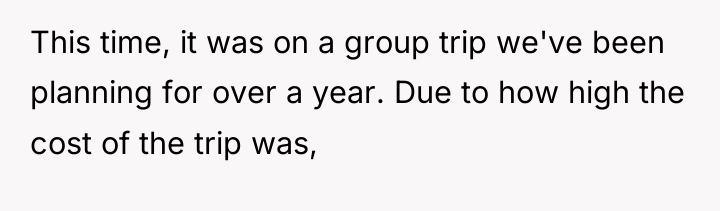 This time, it was on a group trip we've been...