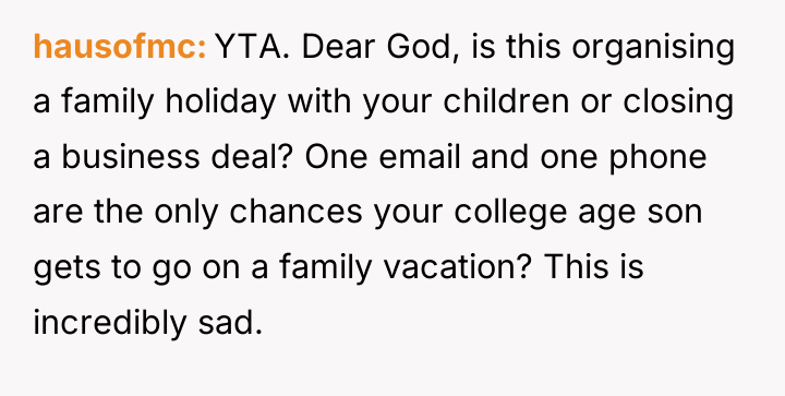 hausofmc YTA. Dear God, is this organising a family holiday...