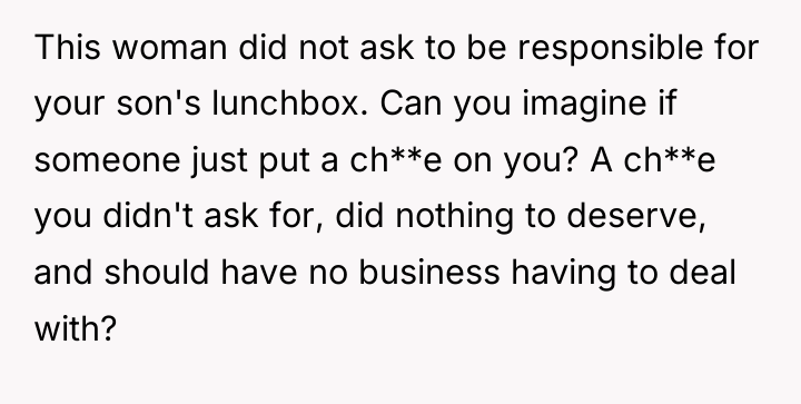 This woman did not ask to be responsible for your...