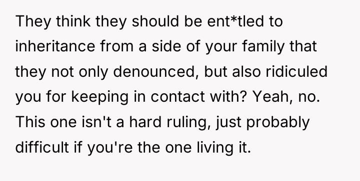 They think they should be ent*tled to inheritance from a...