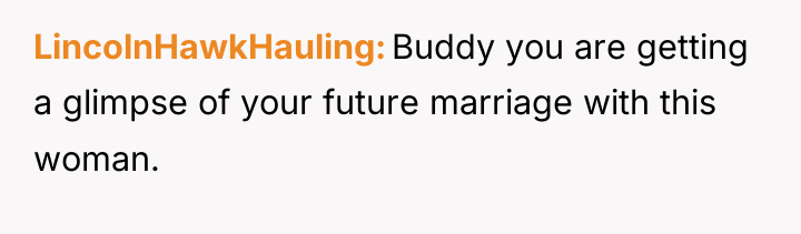 LincolnHawkHauling Buddy you are getting a glimpse of your future...