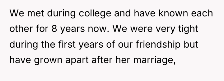 We met during college and have known each other for...