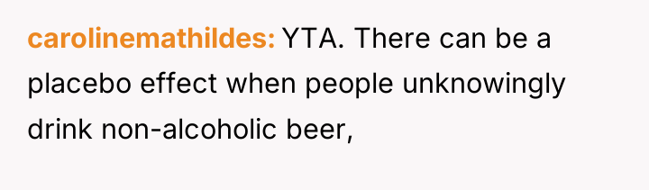 carolinemathildes YTA. There can be a placebo effect when people...