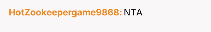 HotZookeepergame9868 NTA
