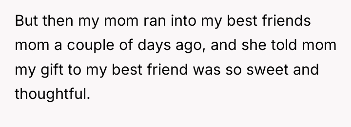 But then my mom ran into my best friends mom...
