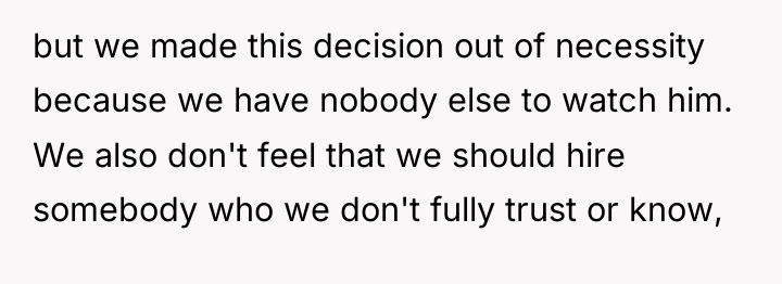 but we made this decision out of necessity because we...