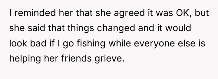 I reminded her that she agreed it was OK, but...