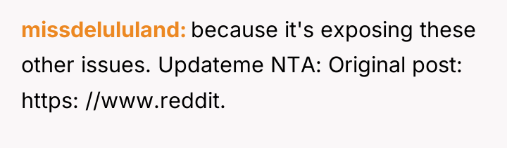 missdelululand because it's exposing these other issues. Updateme NTA: Original...