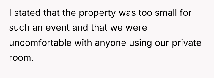 I stated that the property was too small for such...