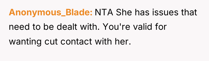 Anonymous_Blade NTA She has issues that need to be dealt...